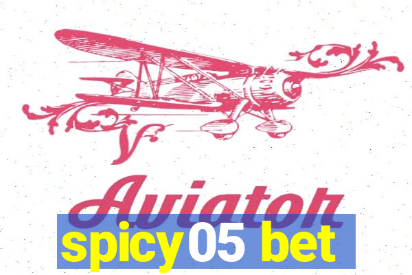 spicy05 bet